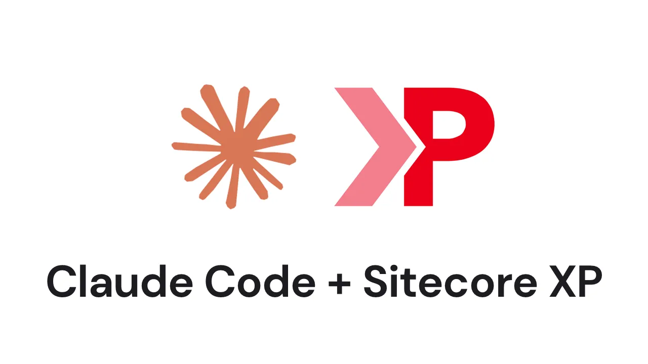 Extending Claude Code for Sitecore XP Development
